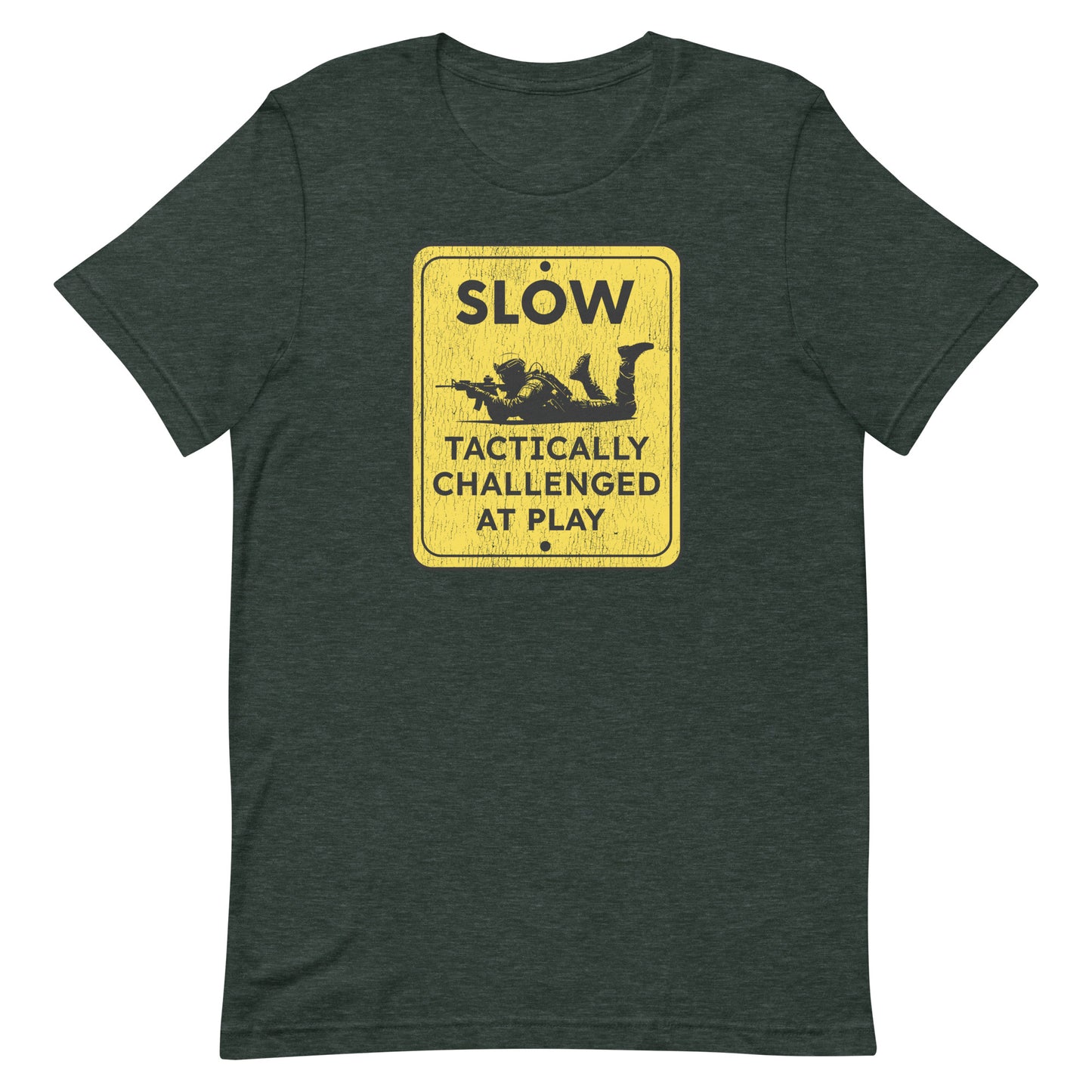Slow Tactically Challenged at Play Unisex t-shirt