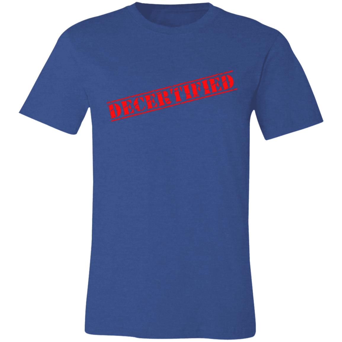 Decertified T-Shirt