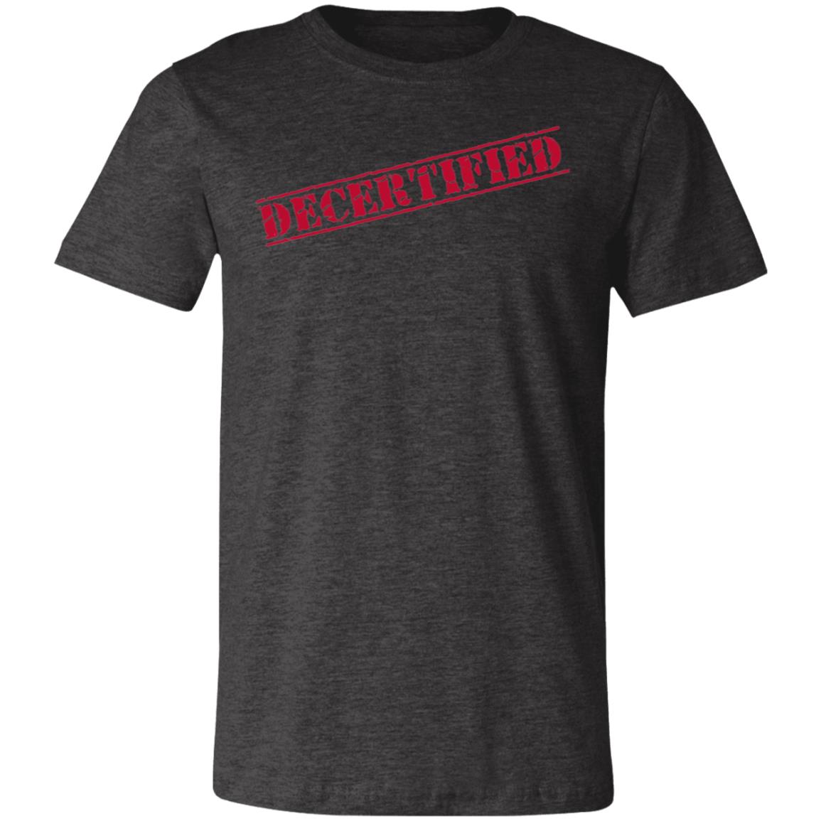 Decertified T-Shirt