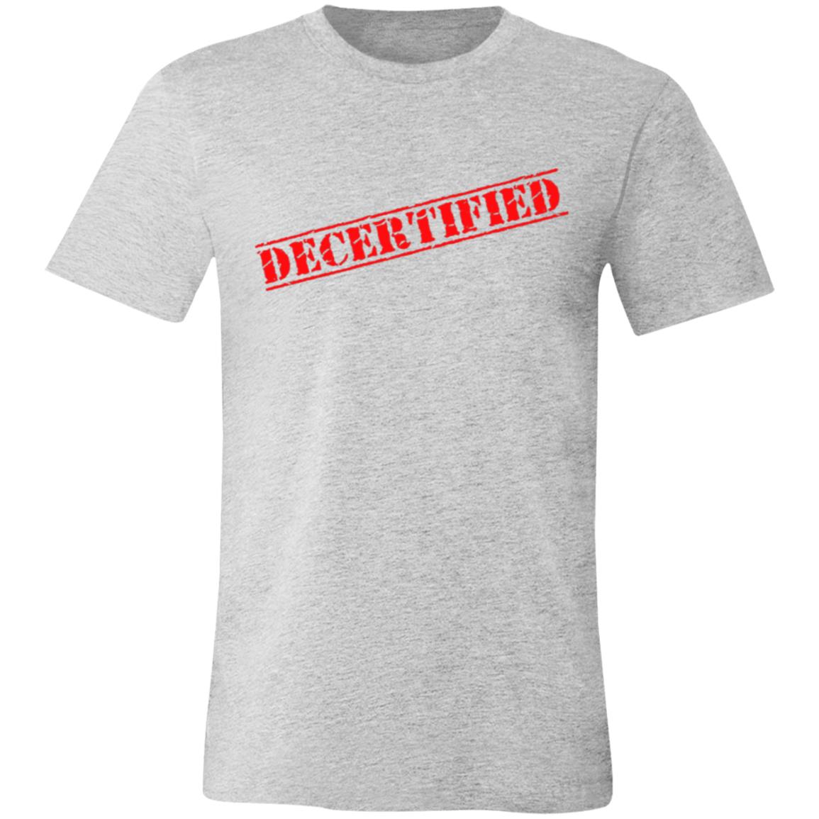 Decertified T-Shirt