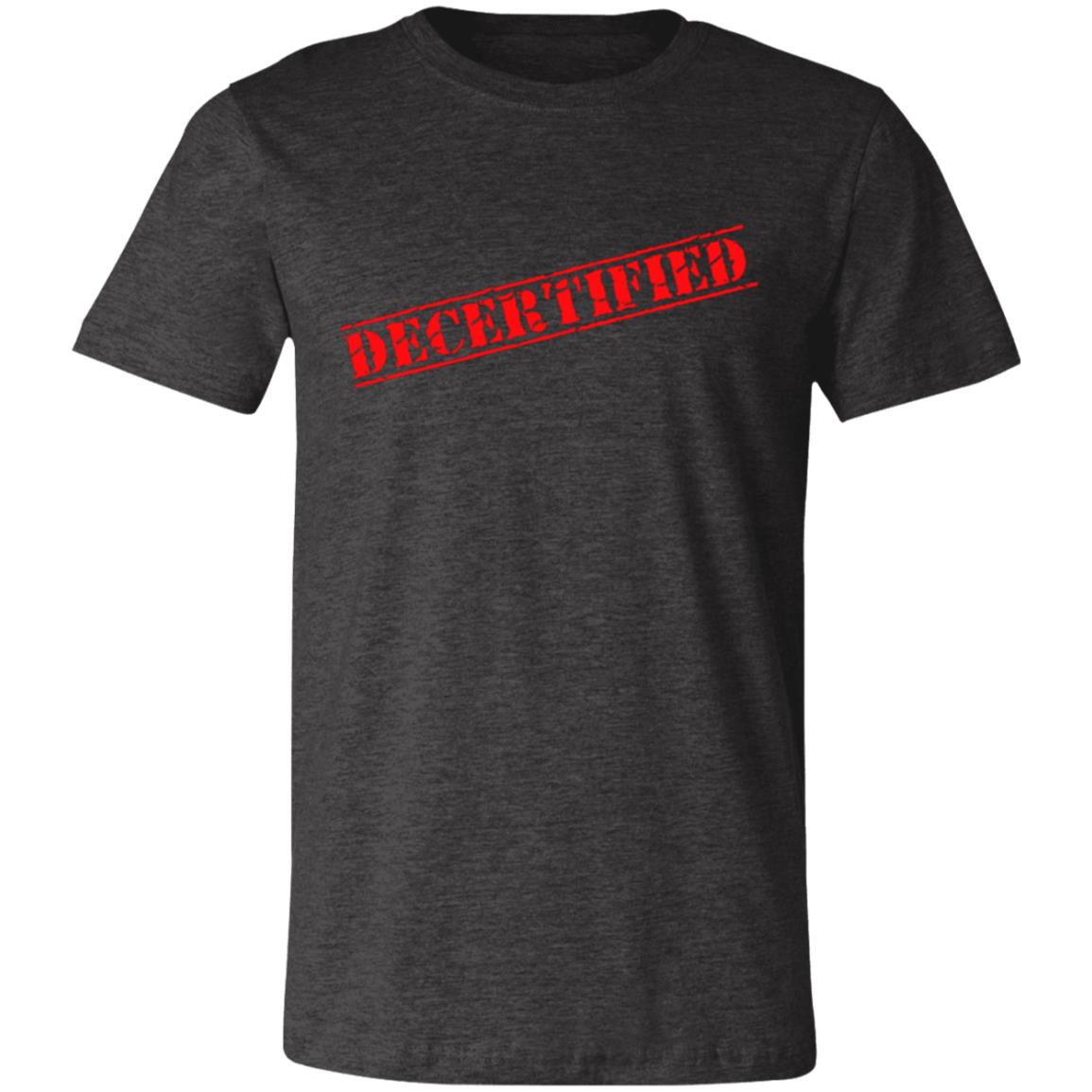 Decertified T-Shirt