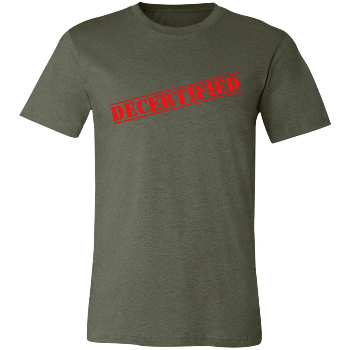 Decertified T-Shirt